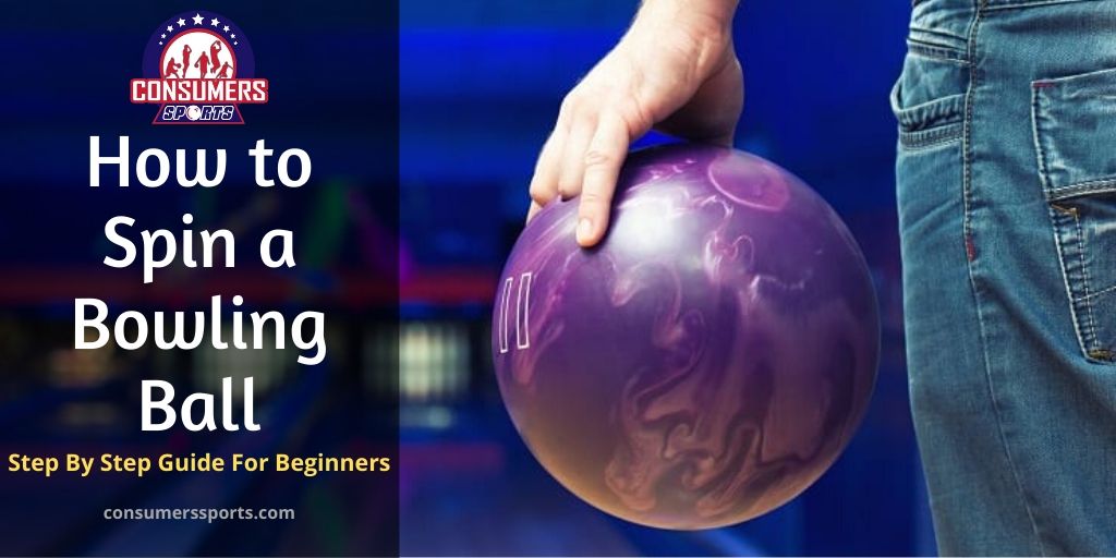 How to Spin a Bowling Ball