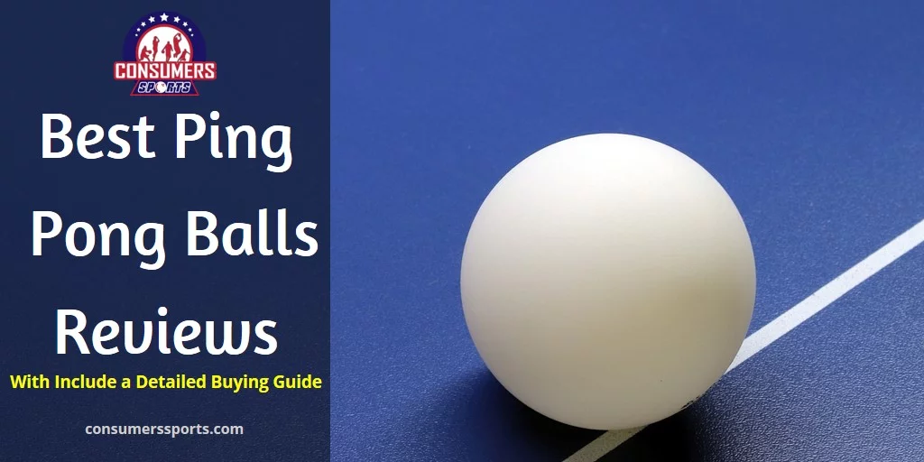 Best Ping Pong Balls Reviews