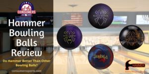 Hammer Bowling Balls Review